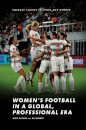 Women’s Football in a Global, Professional Era