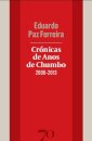 Crónicas de Anos de Chumbo (2008-2013)