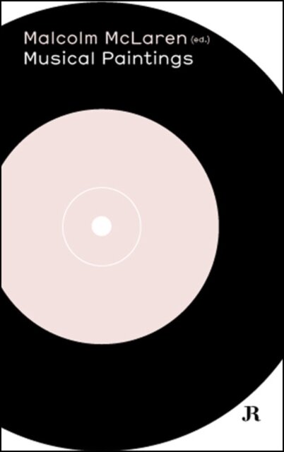 Malcolm McLaren: Musical Paintings