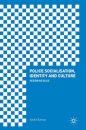 Police Socialisation, Identity and Culture