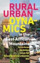 Rural-Urban Dynamics in the East African Mountains