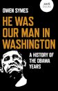 He Was Our Man in Washington