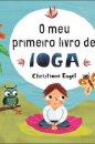 O Meu Primeiro Livro De Ioga