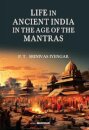 Life in Ancient India in the Age of the Mantras