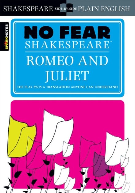 Romeo And Juliet: No Fear Shakespeare