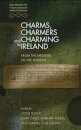 Charms, Charmers and Charming in Ireland