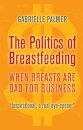 The Politics of Breastfeeding