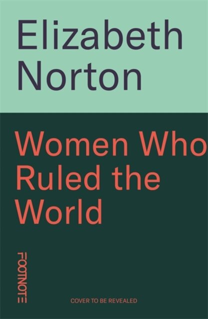Women Who Ruled The World