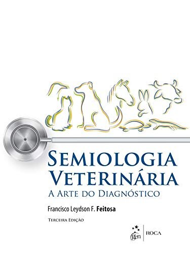 Semiologia Veterinária A Arte Do Diagnóstico