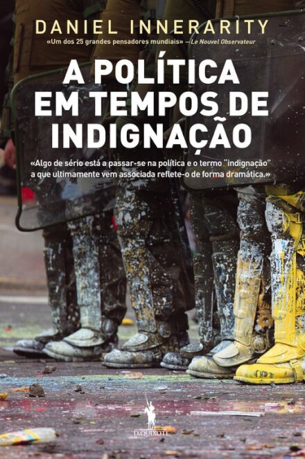 A Política em Tempos de Indignação