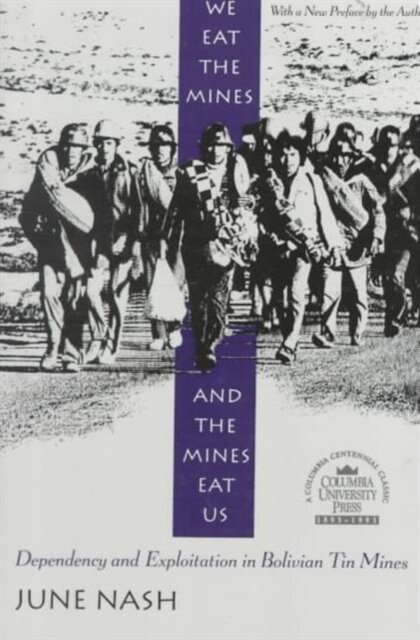 We Eat the Mines and the Mines Eat Us