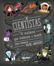 Cientistas, As: 50 mulheres que mudaram o mundo