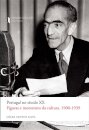 Portugal No Século XX. Figuras E Momentos Da Cultura I