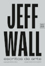 Jeff Wall – Escritos de Arte