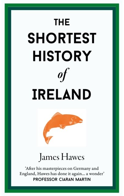 The Shortes History Of Ireland