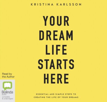 Your Dream Life Starts Here