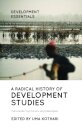 A Radical History of Development Studies