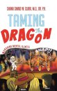 Taming The Dragon