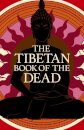 The Tibetan Book of the Dead