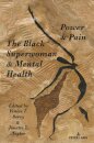 The Black Superwoman & Mental Health