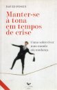 Manter-se à Tona em Tempos de Crise