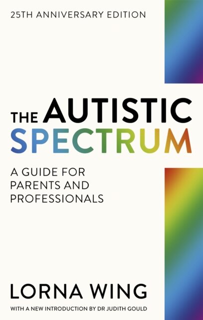 The Autistic Spectrum 25th Anniversary Edition