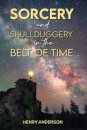 Sorcery and Skullduggery in the Belt of Time