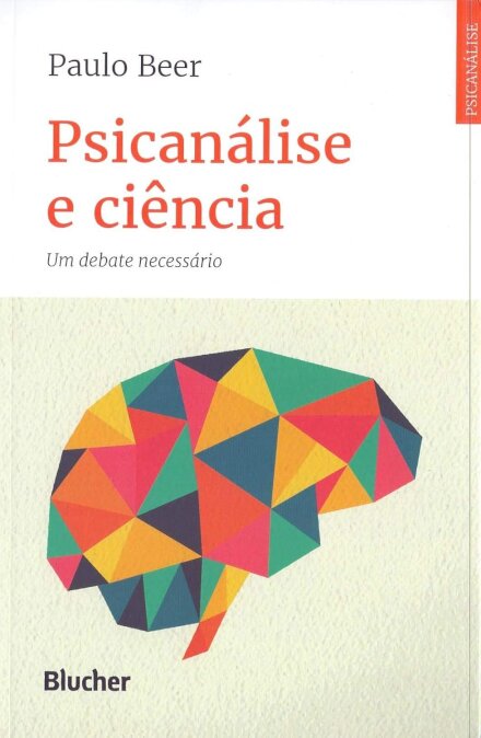 Psicanálise E Ciência: Um Debate Necessário