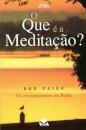 O Que É A Meditação?-Os Ensinamento