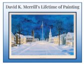 David K. Merrill's Lifetime of Painting