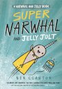 Super Narwhal And Jelly Jolt