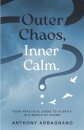 Outer Chaos, Inner Calm