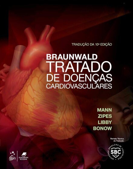 Braunwald Tratado De Doenças Cardiovasculares 2 Vols