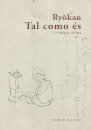 Tal como És - versos e reversos do Ryokan
