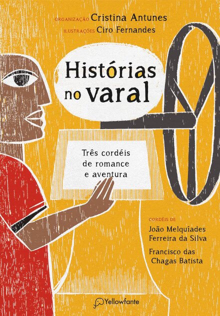 Histórias No Varal: Três Cordéis De Romance E Aventura