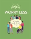 12 Hacks to Worry Less