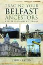 Tracing Your Belfast Ancestors