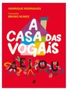 A Casa Das Vogais