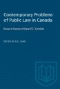 Contemporary Problems of Public Law in Canada