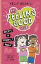 The Feeling Good Club: Believe in Yourself, Bella!