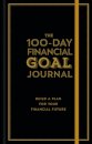 The 100-Day Financial Goal Journal
