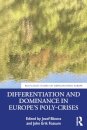 Differentiation and Dominance in Europe’s Poly-Crises