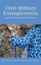 Civil–Military Entanglements