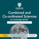 Cambridge IGCSE™ Combined and Co-ordinated Sciences Digital Teacher's Resource Access Card