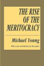 The Rise of the Meritocracy