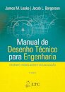 Manual de Desenho Técnico para Engenharia - Desenho, Modelagem e Visualização