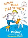 Quiero tener pies de pato (I Wish That I had Duck Feet (Spanish Edition)