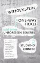Wittgenstein, a One–Way Ticket, and Other Unforeseen Benefits of Studying Chinese