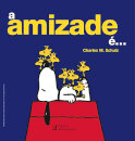 A Amizade É...