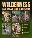 Wilderness Axe Skills and Campcraft